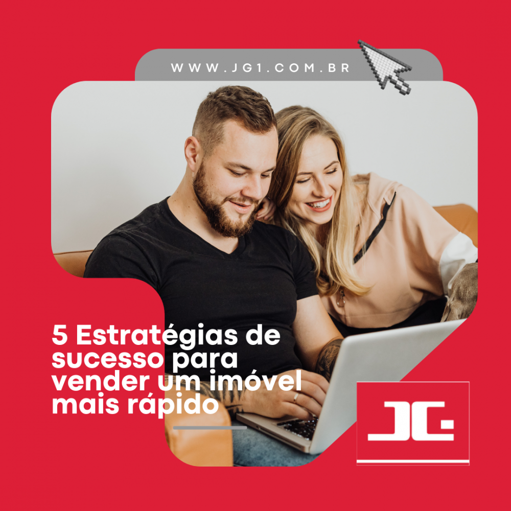 5 Estratégias de sucesso para vender um imóvel mais rápido